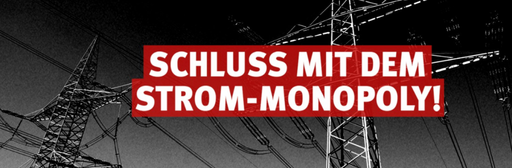 Symbolbild: Schwarz-Weiß Aufnahme von Strommasten mit dem Schriftzug "Schluss mit dem Strom-Monopoly!".
