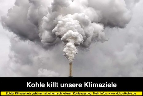 Ein Schornstein stößt eine bildfüllenden Dampfwolke aus, darunter steht der Text: "Kole killt unsere Klimaziele".