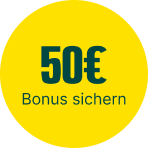 Gelber Kreis mit Aufschrift "50€ Bonus sichern".